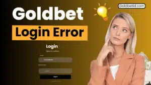 Goldbet Login Error